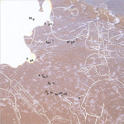 Homecomings - See You, Frail Angel. Sea Adore You. - Japan CD