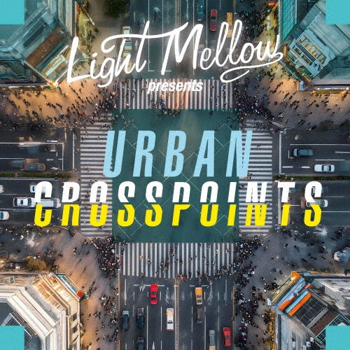 Various Artists - Light Mellow Presents[Urban Cross Points] - Japan CD