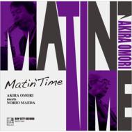 Akira Omori - MATIN' TIME - Japan CD