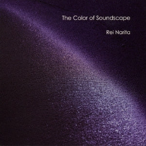 Rei Narita - The Color of Soundscape - Japan CD