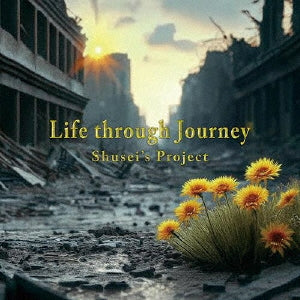 Shusei'S Project - Life Through Journey - Japan CD