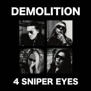DEMOLITION - 4 SNIPER EYES - Japan CD