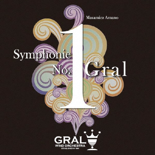 Gral Wind Orchestra - Masamicz Amano: Symphony No.1 "Gral" - Japan CD
