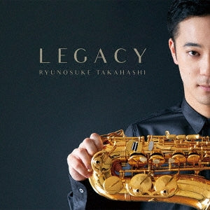 Ryunosuke Takahashi - Legacy - Japan CD
