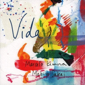 Marcelo Kimura 、Makiyo Sakai - Vida - Japan Mini LP CD