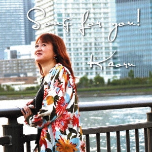 Kaoru - Song For You! - Japan CD