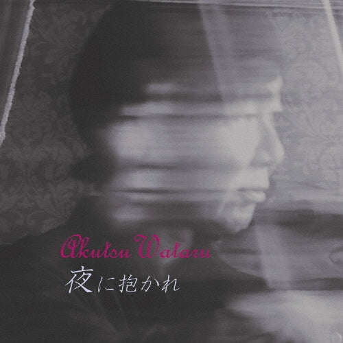 Akutsu Wataru - Yoru Ni Dakare - Japan CD