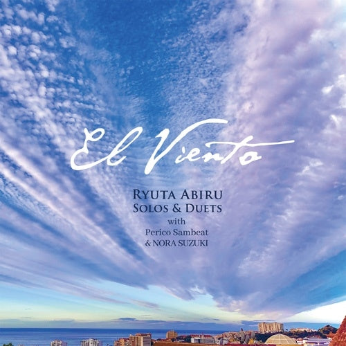 Ryuta Abiru - El Viento - Solos & Duets With Perico Sambeat & Nora Suzuki - Japan CD
