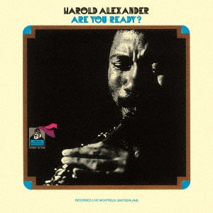 Harold Alexander - Are You Ready? - Japan CD