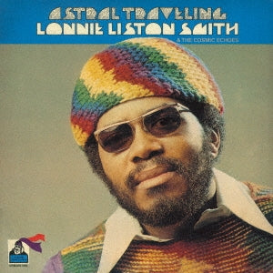 Lonnie Liston Smith & The Cosmic Echoes - Astral Travelling+4 - Japan CD Bonus Track