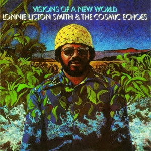 Lonnie Liston Smith / The Cosmic Echoes - Visions Of A New World - Japan CD