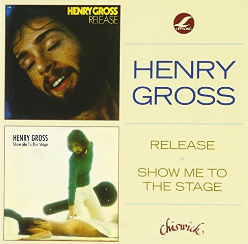 Henry Gross - Release / Show Me To The Stage - Import CD