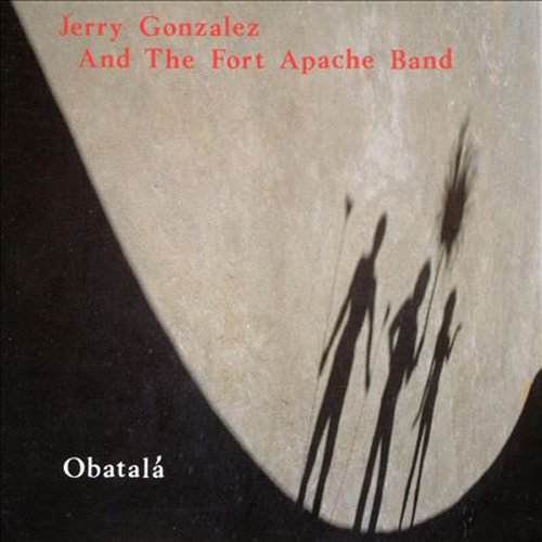 Jerry Gonzalez & The Fort Apache Band - Obatala  - Japan CD Limited Edition