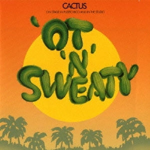 Cactus - Restrictions/`ot `n`Sweaty - Import 2 CD