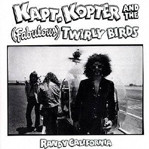 Randy California - Kapt.Kopter And The (Fabulous)Twirly Birds - Import CD