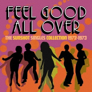 Various Artists - Feel Good All Over - The Sunshot Singles 1972-1973 - Import 2 CD