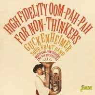 Guckenheimer Sour Kraut Band Meets Karl Von Stevens And His Orchestra - High Fidelity Oom-Pah-Pah For Non-Thinkers - Import CD With Japan Obi
