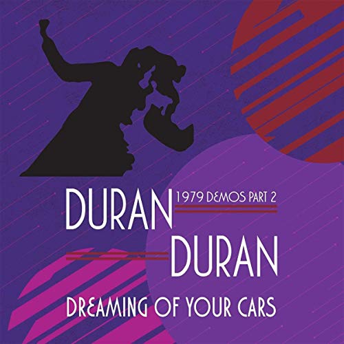 Duran Duran - DREAMING OF YOUR CARS - 1979 DEMOS PART 2 - Import CD