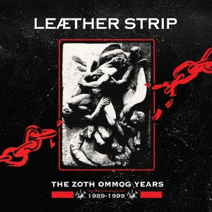 Leather Strip - THE ZOTH OMMOG YEARS 1989-1999 - Import 10 CD Box Set