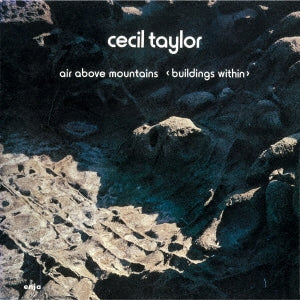 Cecil Taylor - Air Above Mountain (Enja 50th Anniversary) - Japan CD Limited Edition