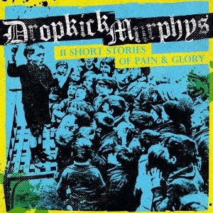 Dropkick Murphys - 11 Short Stories Of Pain And Glory - Import CD Limited Edition