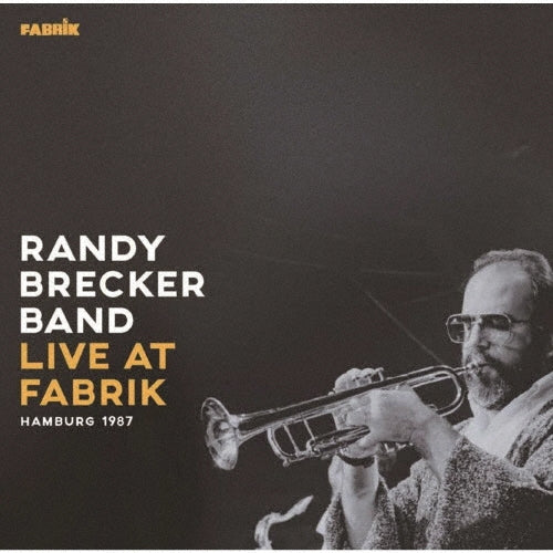 Randy Brecker Band - Live At Fabrik -Humburg 1987 - Japan CD