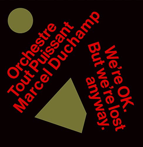 Orchestre Tout Puissant Marcel Duchamp - We're Okay. But We're Lost Anyway. - Import  CD