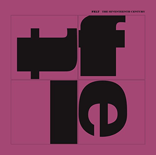 Felt - The Seventeenth Century - Import CD