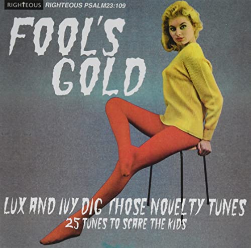 Various Artists - Fool's Gold: Lux And Ivy Dig Those Novelty Tunes - Import  CD