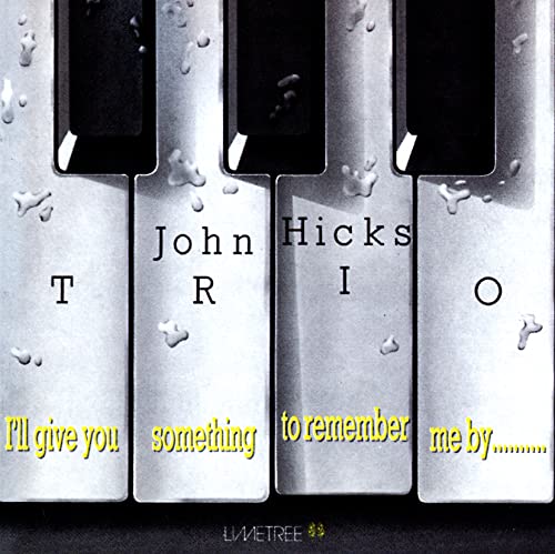 John Hicks Trio - I'll Give You Something To Remember Me By . . . Low-priced Limited Reissue - Japan  CD