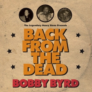 Bobby Byrd - The Legendary Henry Stone Presents Bobby Byrd Back From The Dead - Japan CD