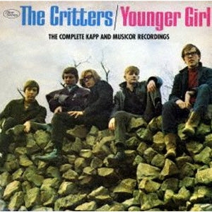 The Critters - Younger Girl -The Complete Kapp And Musicor Recordings - Import CD