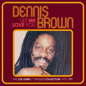 Dennis Brown - Let Me Love You -The Joe Gibbs 7`Singles Collection 1977 -1981 2cd Edition - Import 2 CD