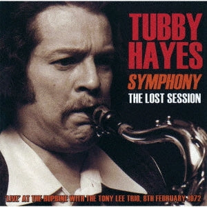 Tubby Hayes - Symphony: The Lost Session 1972 - Japan  CD  Limited Edition