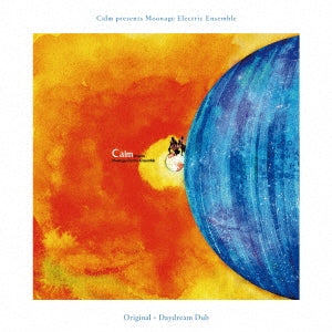 CALM - Moonage Electric Ensemble:Original + Daydream Dubs - Japan  CD