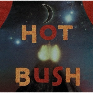 Hot Bush - Hot Bush - Japan CD