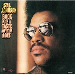 Syl Johnson - Back For A Taste Of Your Love  - Japan CD