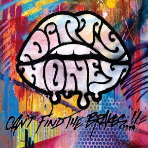 Dirty Honey - Can'T Find The Brakes - Import CD