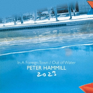 Peter Hammill - In a Foreign Town/Out of Water - Import 2 CD