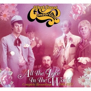 West Coast Consortium - All the Love in the World: Complete Recordings 1964-1972 - Import 3 CD
