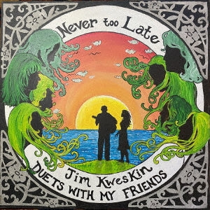 Jim Kweskin - NEVER TOO LATE - Import CD