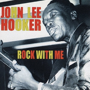 John Lee Hooker - Rock With Me - Japan CD Limited Edition