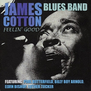 James Cotton Blues Band - Feelin’ Good - Japan CD Limited Edition