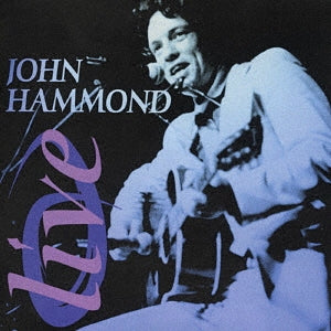 John Hammond - Live! - Japan CD Limited Edition
