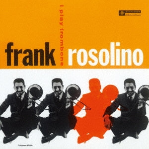 Frank Rosolino 、 Sonny Clark Trio - I Play Trombone - Japan CD