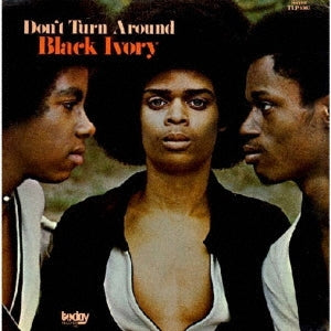 Black Ivory - Don`t Turn Around - Japan CD Limited Edition