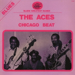 The Aces (Blues) - Chicago Beat - Japan CD Limited Edition