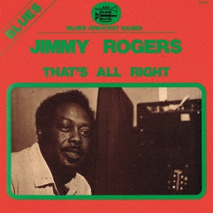 Jimmy Rogers - Thats All Right - Japan CD