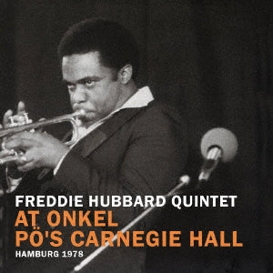 Freddie Hubbard Quintet - At Onkel Po' s Carnegie Hall Hamburg 1978 - Japan CD
