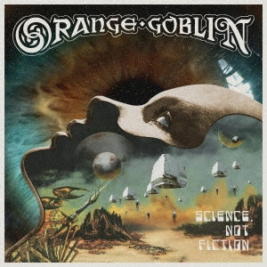 Orange Goblin - SCIENCE, NOT FICTION - Import CD Limited Edition
